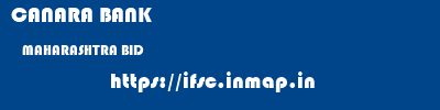 CANARA BANK  MAHARASHTRA BID    ifsc code